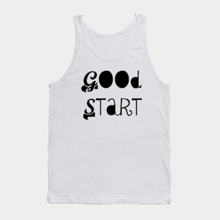 good start Tank Top